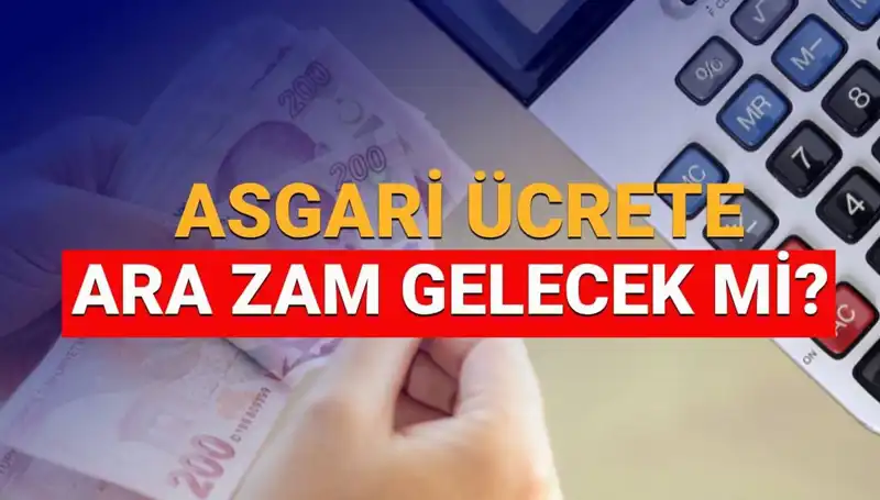 2025 Asgari Ücret Ara Zammı Beklentileri: Ne Zaman ve Ne Kadar Olacak?