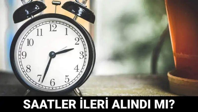 Yaz Saati Uygulaması: Saatler İleri Alındı mı? Merak Edilen Detaylar