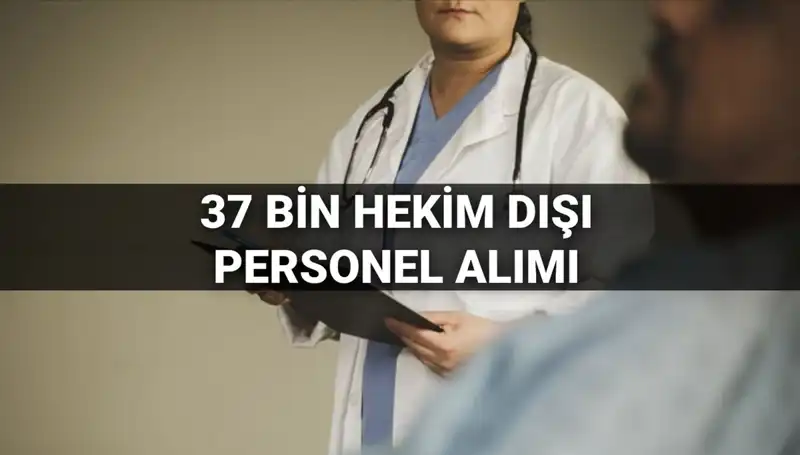 Sağlık Bakanlığı 2025'te 37 Bin Hekim Dışı Personel Alımıyla Sağlık Sistemini Güçlendiriyor