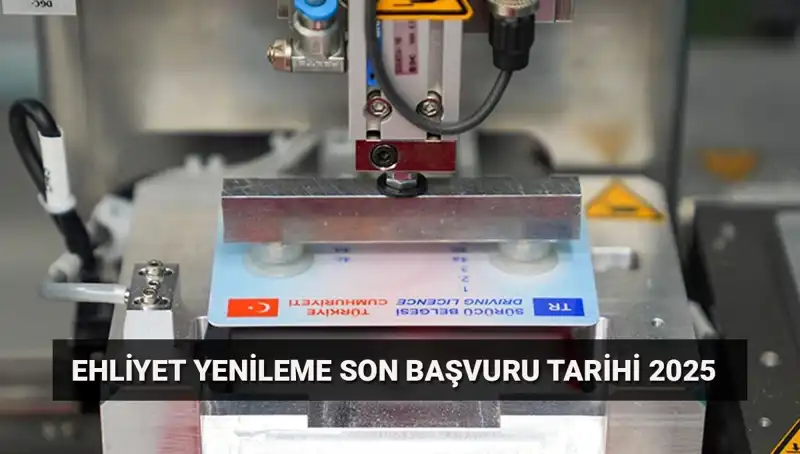 Ehliyet Yenileme İşlemleri İçin Son Gün Neredeyse Geldi!