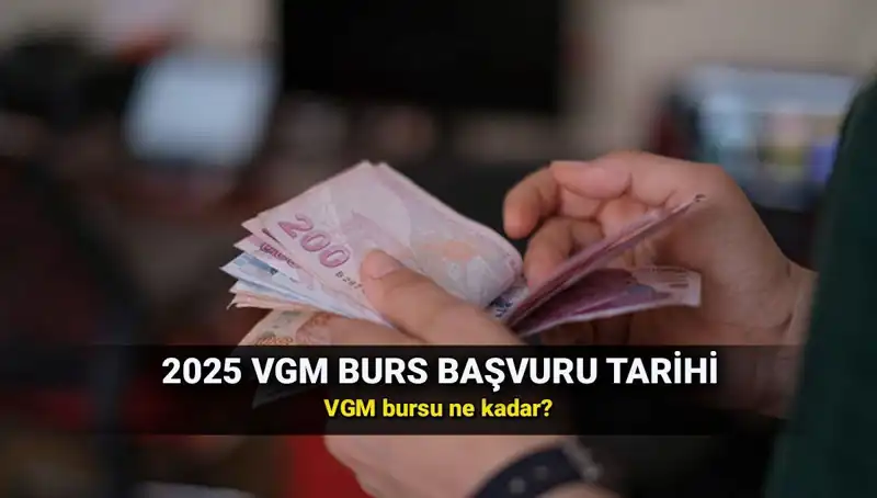 VGM Burs Başvuru Tarihleri 2025: Hangi Aşamada ve Nasıl Başvurulur?