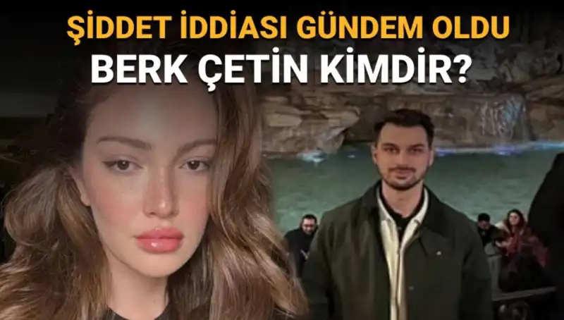 Danla Bilic'in Eski Sevgilisi Berk Çetin Hakkında Bilinmeyenler