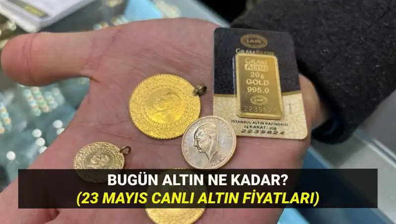 Altın Fiyatlarında Son Gelişmeler: 23 Mayıs Güncel Durum