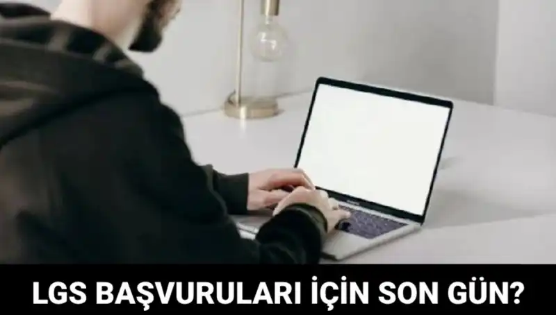2025 LGS Başvuruları Ne Zaman Sonlanıyor? İşte Tüm Detaylar