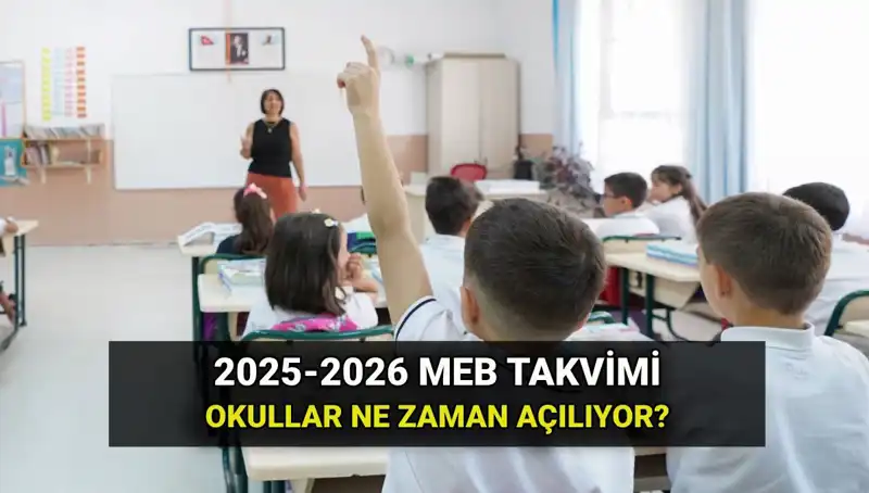 2025-26 Eğitim Yılı Okul Takvimi: Tatil ve Eğitim Tarihleri Açıklandı!